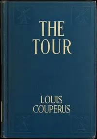 The Tour: A Story of Ancient Egypt — Louis Couperus cover