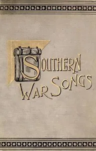 Southern War Songs: Camp-Fire, Patriotic and Sentimental — Anonymous cover