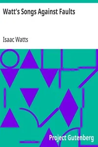 Watt's Songs Against Faults cover