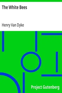 The White Bees — Henry Van Dyke cover