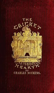 The Cricket on the Hearth: A Fairy Tale of Home cover