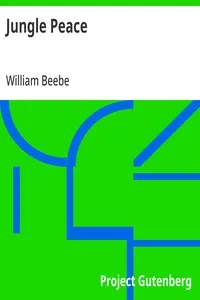 Jungle Peace — William Beebe cover