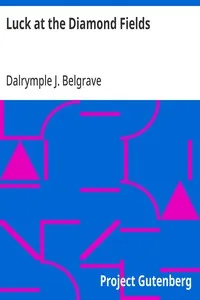 Luck at the Diamond Fields — Dalrymple J. Belgrave cover