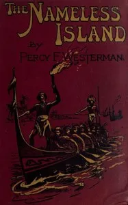The Nameless Island: A Story of Some Modern Robinson Crusoes — Percy F. (Percy Francis) Westerman cover