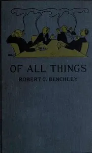 Of All Things — Robert Benchley cover