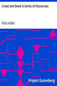 Creed and Deed: A Series of Discourses cover