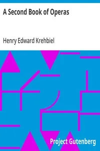 A Second Book of Operas — Henry Edward Krehbiel cover