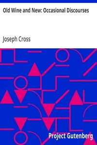 Old Wine and New: Occasional Discourses — Joseph Cross cover