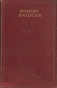 The Poetical Works of Robert Bridges, Excluding the Eight Dramas — Robert Bridges cover