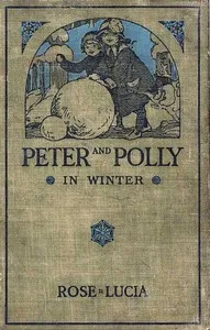 Peter and Polly in Winter — Rose Lucia cover