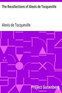 The Recollections of Alexis de Tocqueville — Alexis de Tocqueville cover