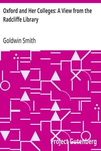Oxford and Her Colleges: A View from the Radcliffe Library — Goldwin Smith cover