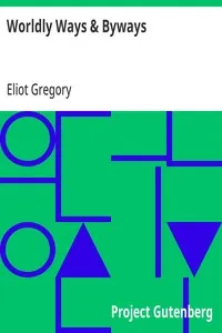 Worldly Ways & Byways — Eliot Gregory cover