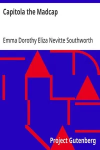 Capitola the Madcap — Emma Dorothy Eliza Nevitte Southworth cover
