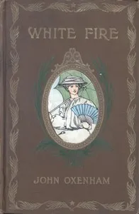 White Fire — John Oxenham cover