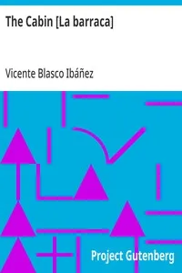The Cabin [La barraca] — Vicente Blasco Ibáñez cover