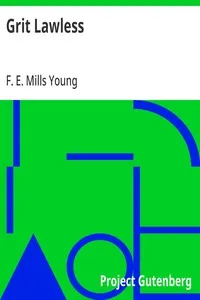 Grit Lawless — F. E. Mills (Florence Ethel Mills) Young cover
