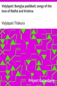 Vidyāpati: Bangīya padābali; songs of the love of Rādhā and Krishna — Vidyāpati Thākura cover