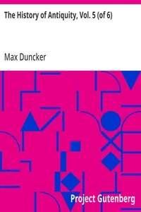 The History of Antiquity, Vol. 5 (of 6) — Max Duncker cover