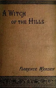 A Witch of the Hills, v. 2 [of 2] — Florence Warden cover
