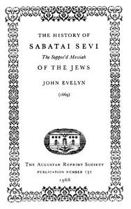 The History of Sabatai Sevi, the Suppos'd Messiah of the Jews — John Evelyn cover