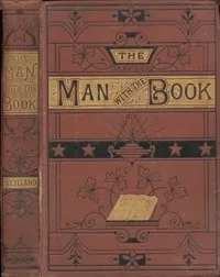 The Man with the Book; or, The Bible Among the People. — John Matthias Weylland cover