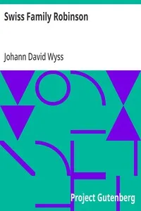 Swiss Family Robinson — Johann David Wyss cover