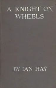 A Knight on Wheels — Ian Hay cover