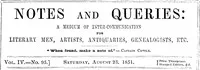 Notes and Queries, Vol. IV, Number 95, August 23, 1851: A Medium of Inter-communication for Literary Men, Artists, Antiquaries, Genealogists, etc. cover