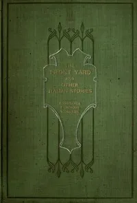 The Front Yard, and Other Italian Stories — Constance Fenimore Woolson cover