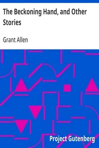 The Beckoning Hand, and Other Stories — Grant Allen cover