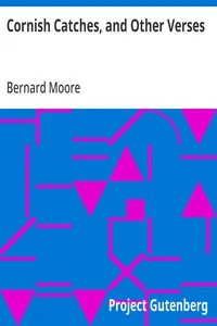 Cornish Catches, and Other Verses — Bernard Moore cover