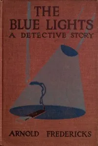 The Blue Lights: A Detective Story cover