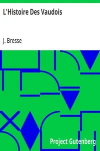 L'Histoire Des Vaudois: From Authentic Details of the Valdenses cover