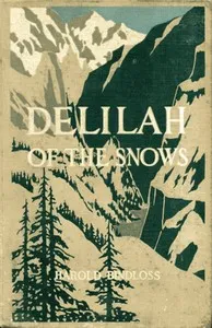 Delilah of the Snows — Harold Bindloss cover