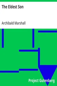 The Eldest Son — Archibald Marshall cover
