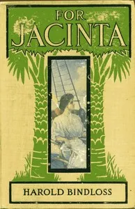For Jacinta — Harold Bindloss cover