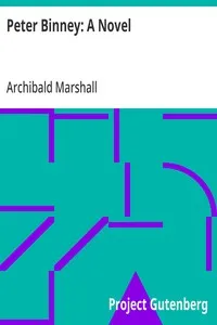 Peter Binney: A Novel — Archibald Marshall cover