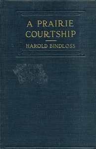 A Prairie Courtship — Harold Bindloss cover