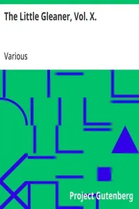 The Little Gleaner, Vol. X.: A Monthly Magazine for the Young — Various cover