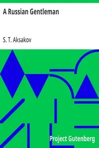 A Russian Gentleman — S. T. (Sergei Timofeevich) Aksakov cover