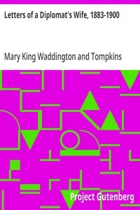 Letters of a Diplomat's Wife, 1883-1900 — Mary King Waddington cover