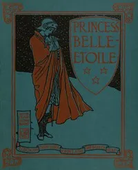 Princess Belle-Etoile — Madame d' (Marie-Catherine) Aulnoy cover