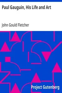 Paul Gauguin, His Life and Art — John Gould Fletcher cover
