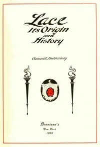 Lace, Its Origin and History cover