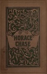 Horace Chase — Constance Fenimore Woolson cover