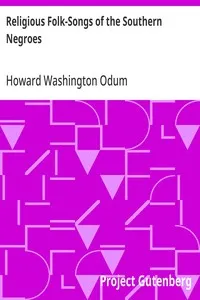 Religious Folk-Songs of the Southern Negroes — Howard Washington Odum cover