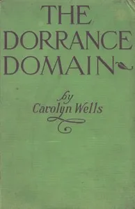 The Dorrance Domain — Carolyn Wells cover