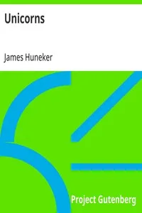 Unicorns — James Huneker cover