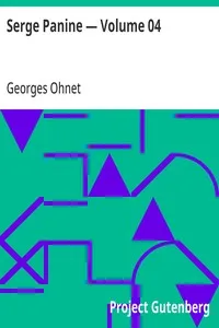 Serge Panine — Volume 04 — Georges Ohnet cover